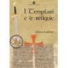 Esoterika - I templare e le reliquie