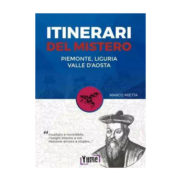 Esoterika - Itinerari del mistero: Piemonte, Liguria e Valle d'Aosta