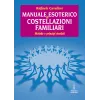 Esoterika - Manuale Esoterico di Costellazioni Familiari