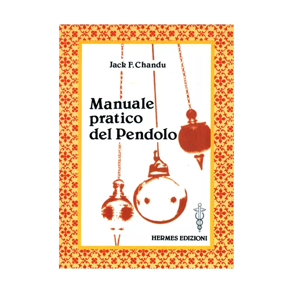 Esoterika - Manuale pratico del pendolo